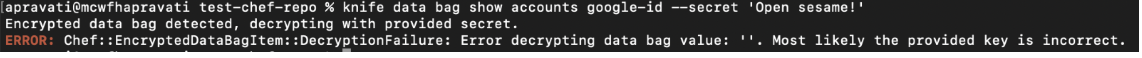 Chef knife data bag show accounts google --secret 'Open sesame!'
